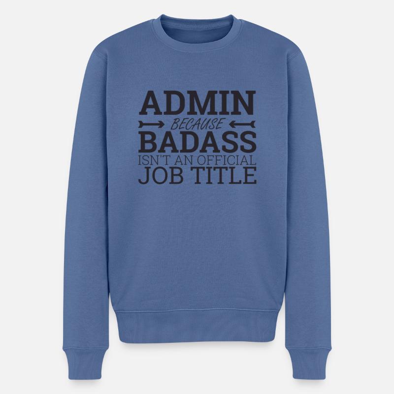 "Admin Badass | Admin" - Männer Premium Bio Pullover - Taubenblau