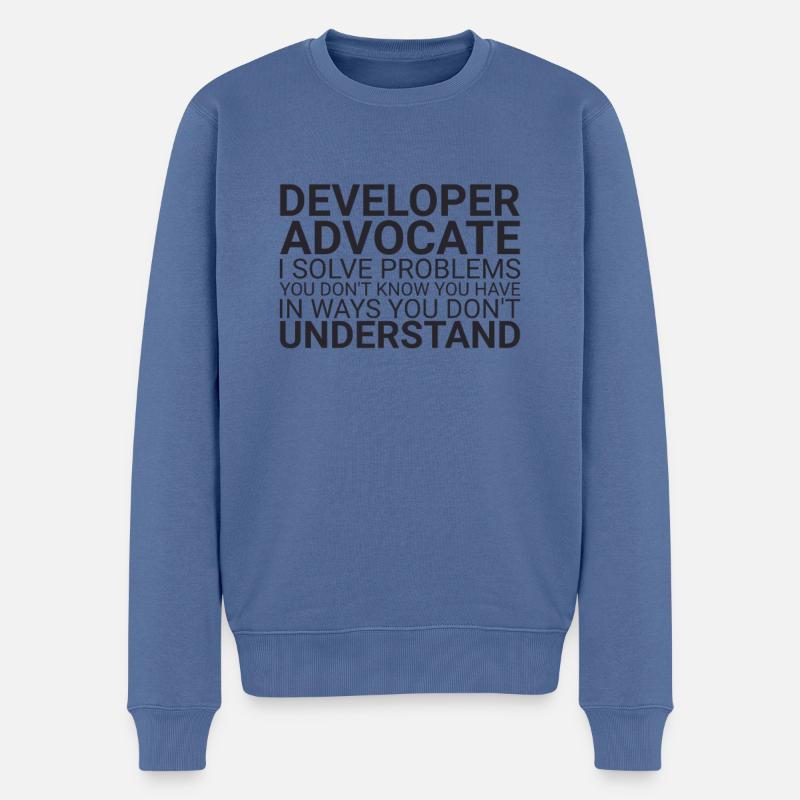 "Developer Advocate Problems | Developer Advocacy" - Men's Premium Organic Jumper - stone blue