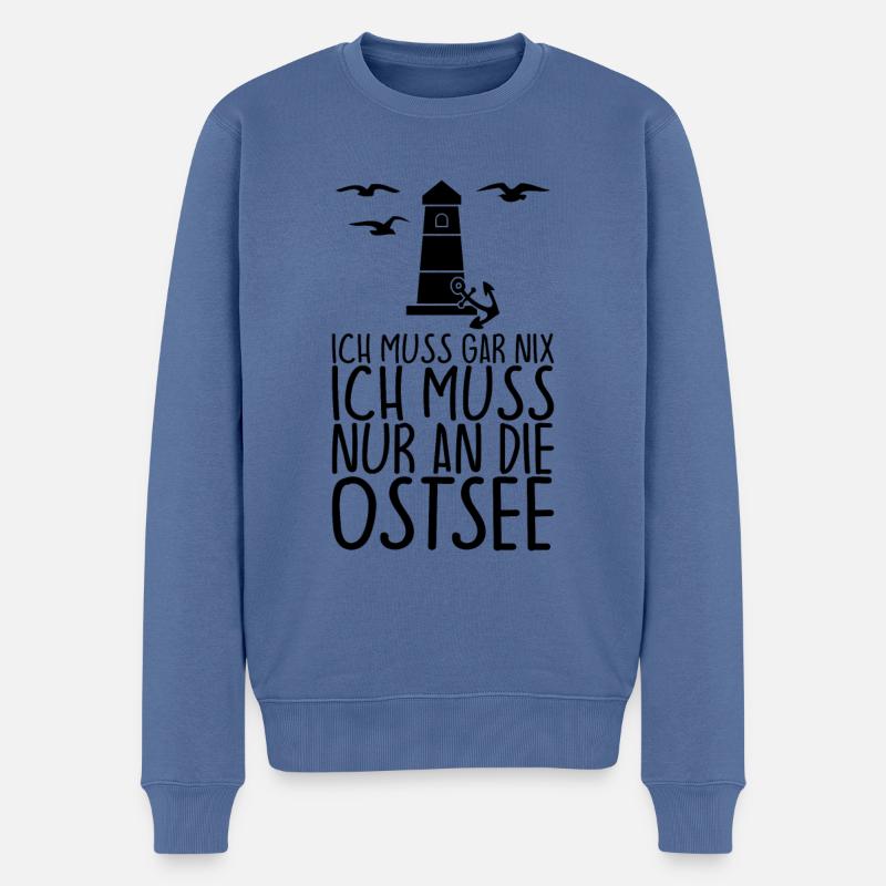 Ich muss gar nix Ich muss nur an die OSTSEE - Männer Premium Bio Pullover - Taubenblau