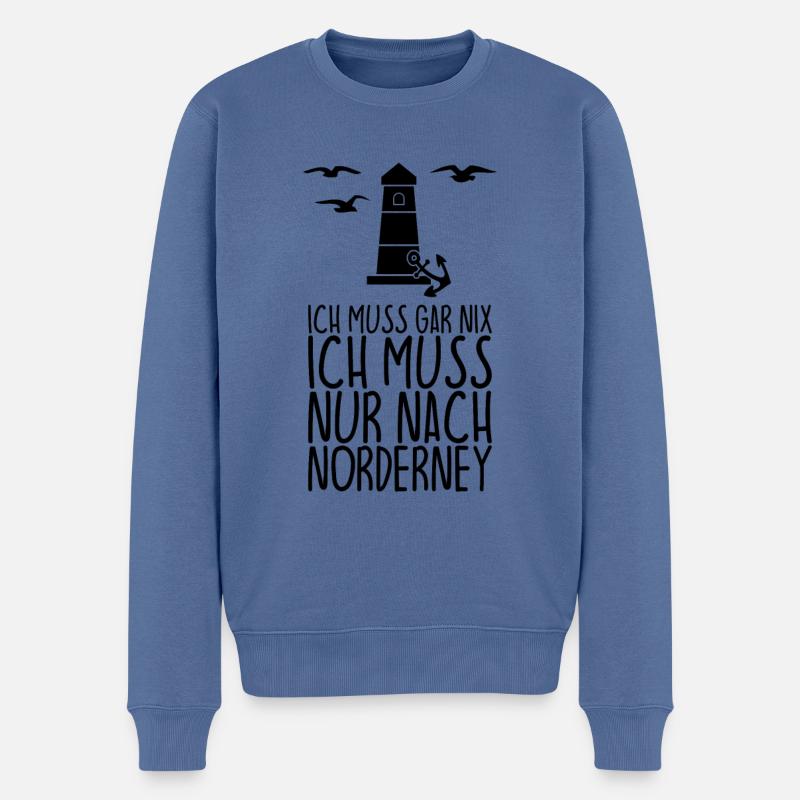 Ich muss gar nix Ich muss nur nach NORDERNEY - Männer Premium Bio Pullover - Taubenblau
