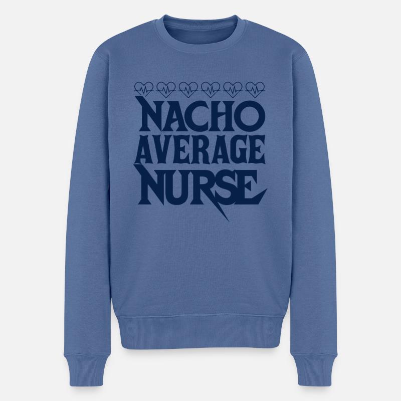 Nacho Average Krankenschwester - Männer Premium Bio Pullover - Taubenblau