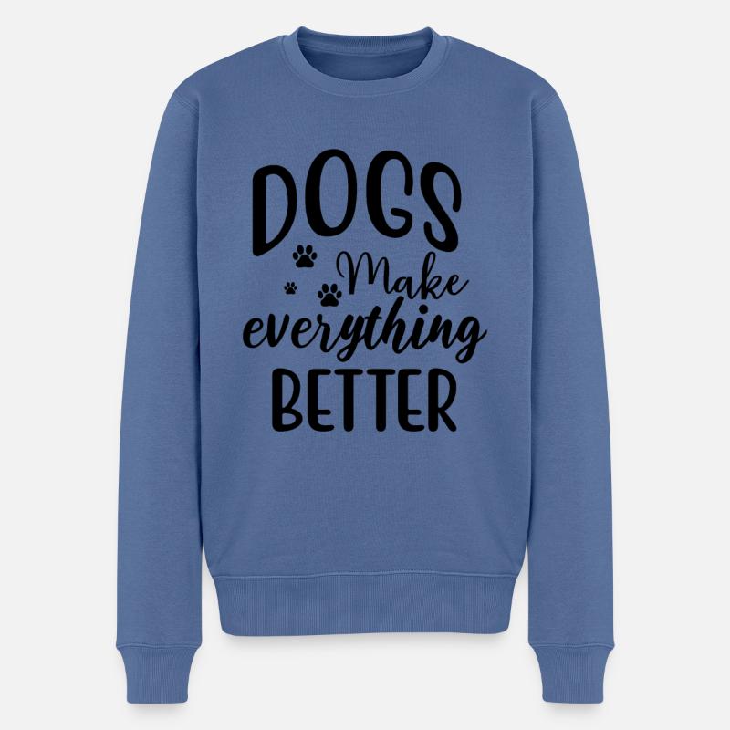 Dogs Make Everything Better - Männer Premium Bio Pullover - Taubenblau