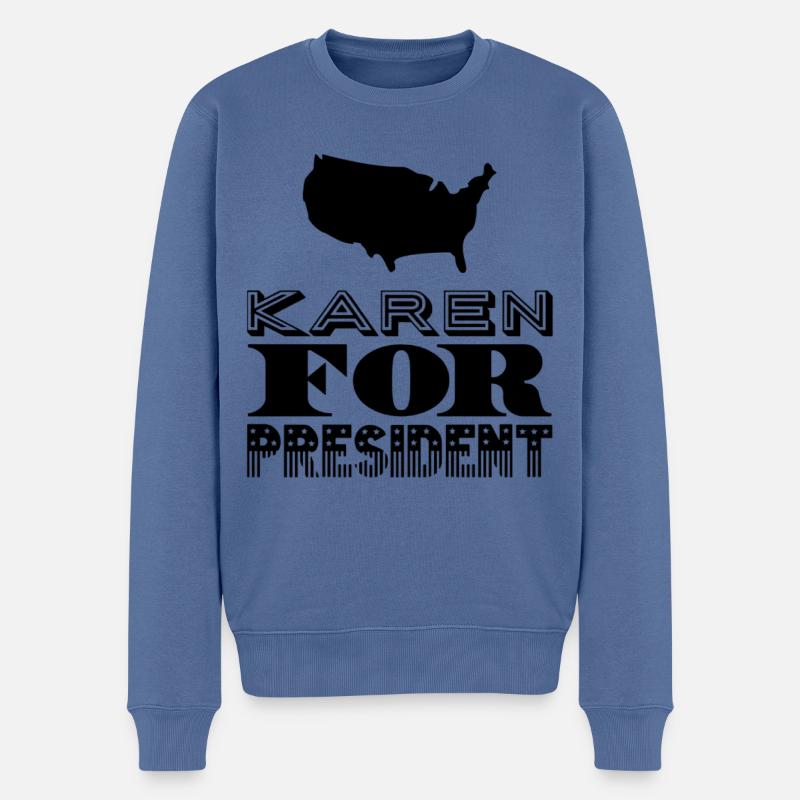 Karen for President - Männer Premium Bio Pullover - Taubenblau