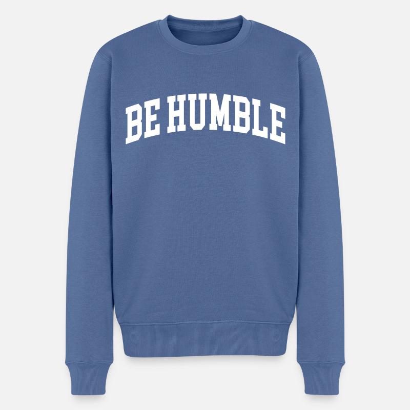 Soyez humble - Pull Premium bio Homme - bleu pigeon