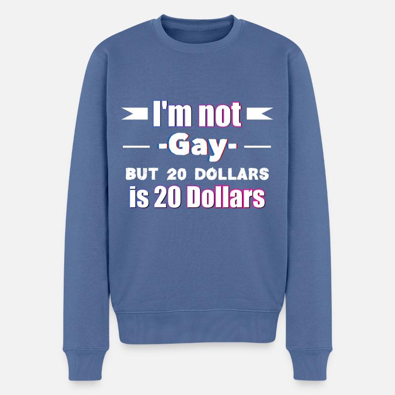 Ich bin nicht schwul, aber 20 Dollars sind 20 Doll - Männer Premium Bio Pullover - Taubenblau