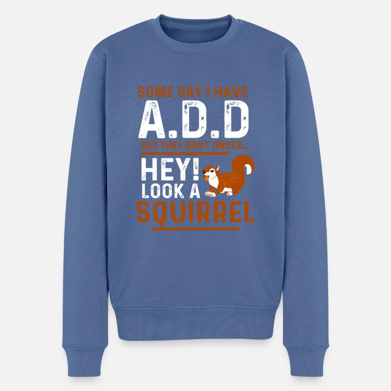 ADHS Aufmerksamkeits Defizit Hyperaktivitäts - Männer Premium Bio Pullover - Taubenblau