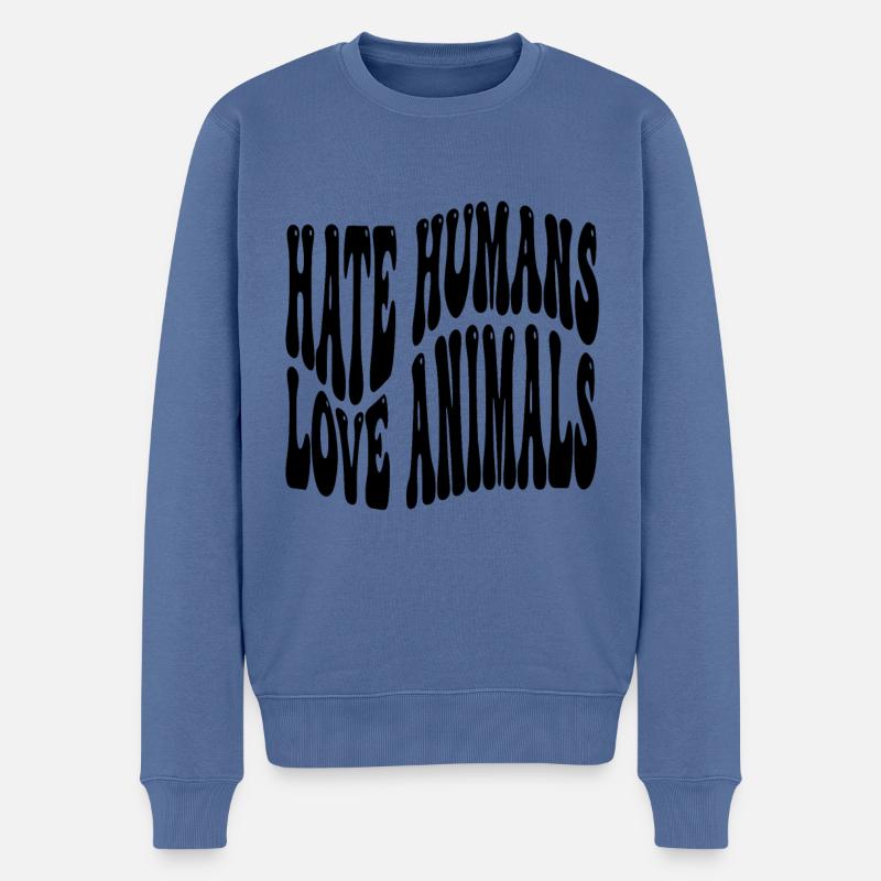 hate humans love animals activism vegan - Männer Premium Bio Pullover - Taubenblau