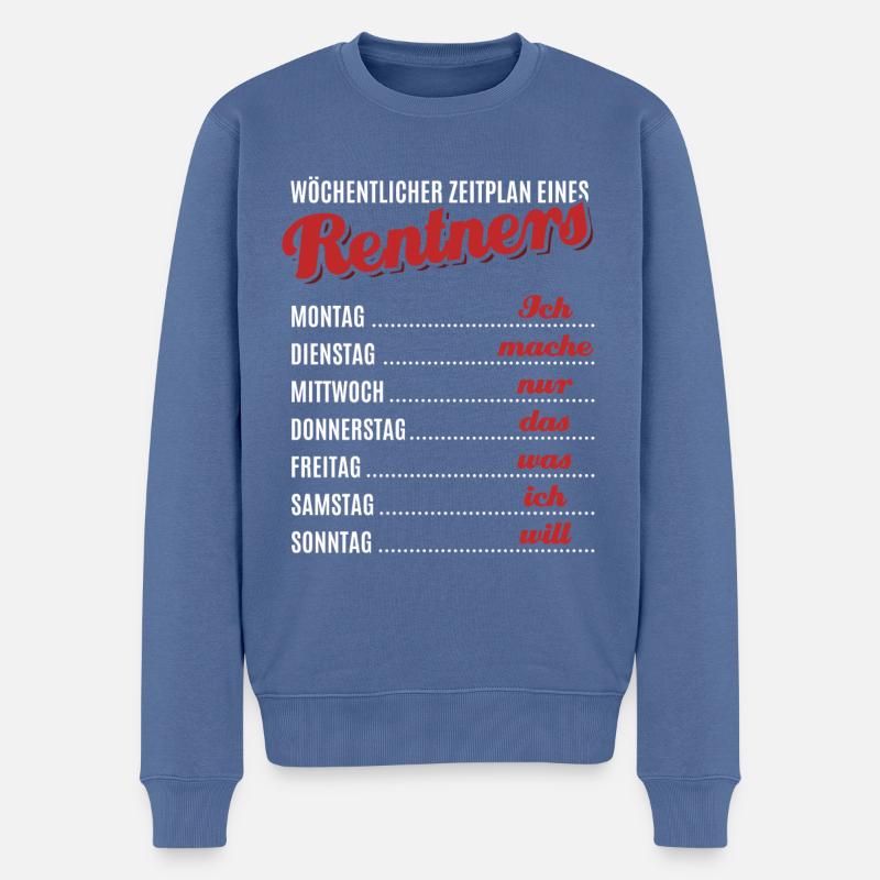Wöchentlicher Zeitplan eines Rentners - Rente - Männer Premium Bio Pullover - Taubenblau