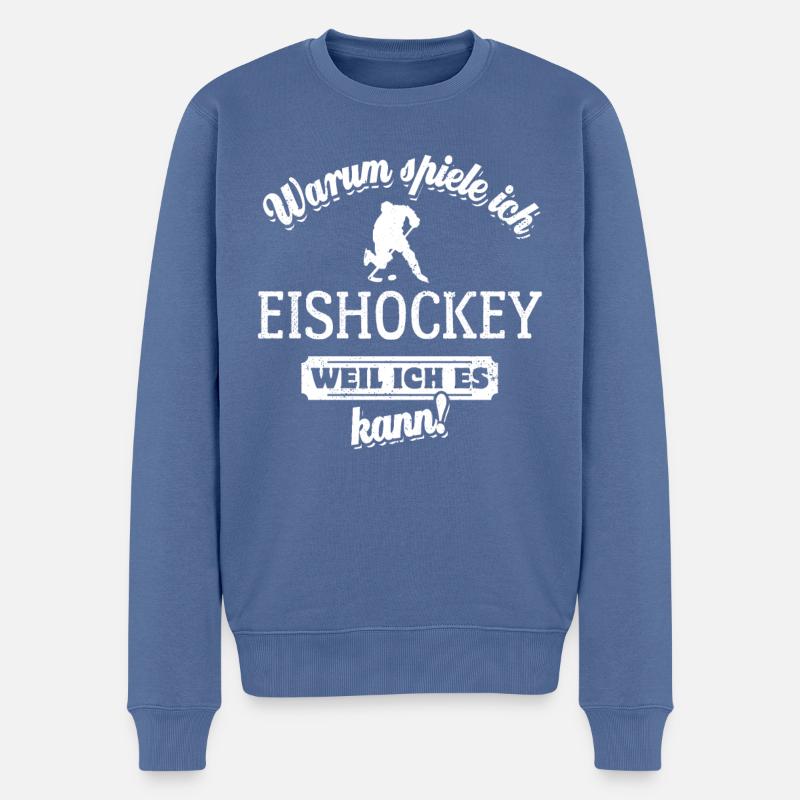 Warum ich Eishockey spiele? Weil ich es kann - Männer Premium Bio Pullover - Taubenblau