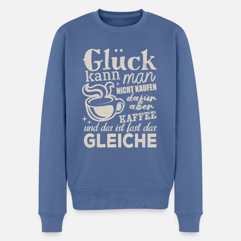 Glück kann man nicht kaufen aber Kaffee - Spruch - Männer Premium Bio Pullover - Taubenblau