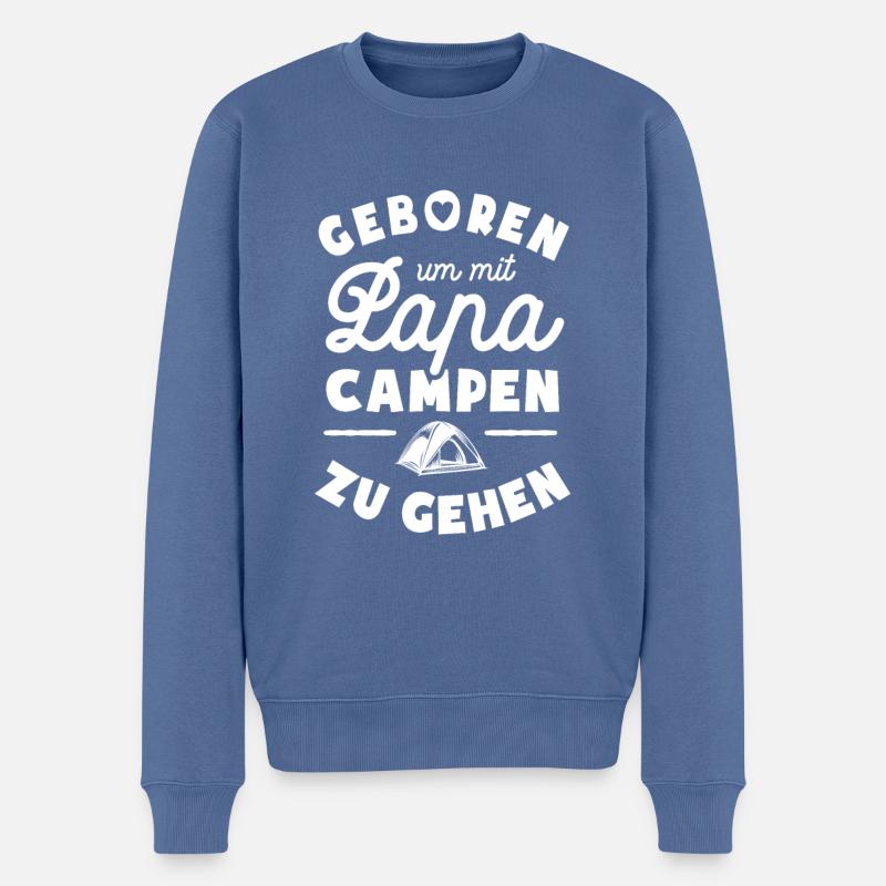 Geboren um mit Papa campen zu gehen - Männer Premium Bio Pullover - Taubenblau