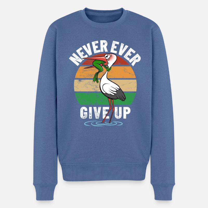 Frosch und Storch - Never give up - Spruch - Männer Premium Bio Pullover - Taubenblau