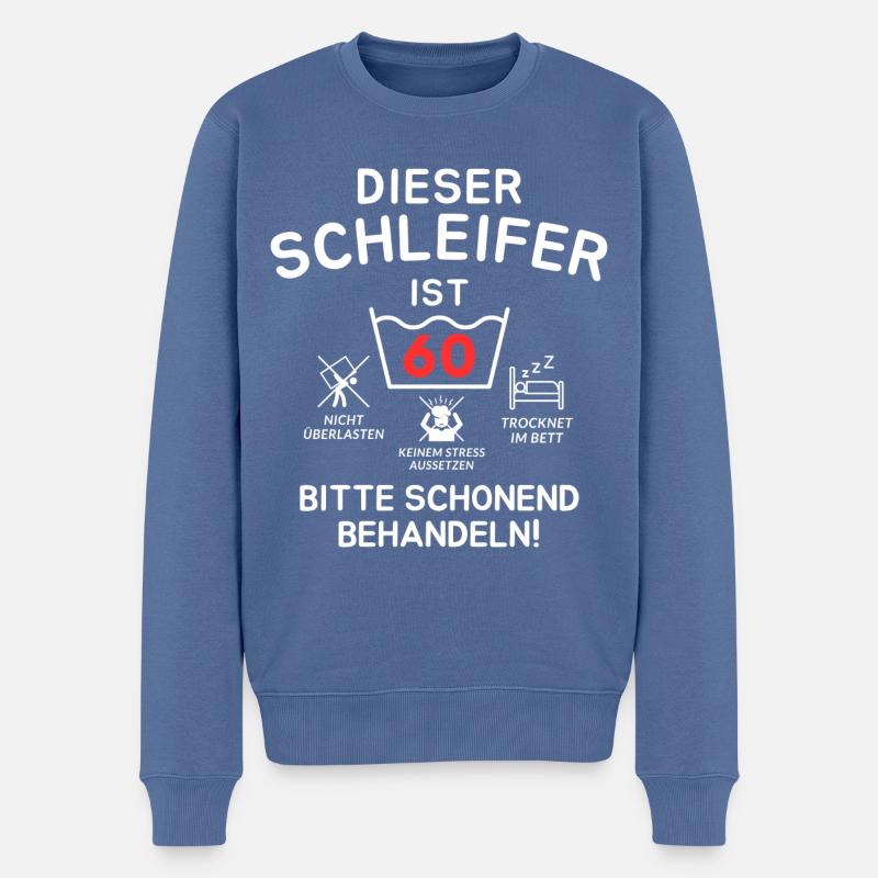 Dieser Schleifer ist 60. Schonend behandeln - Männer Premium Bio Pullover - Taubenblau