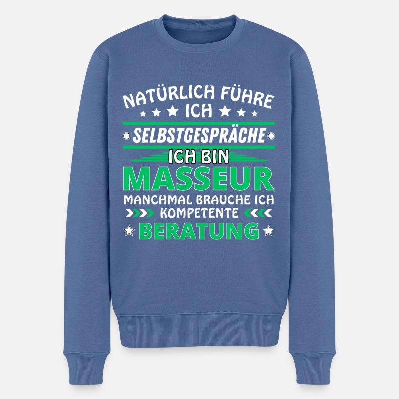 Ich führe Selbstgespräche - Masseur Edition - Männer Premium Bio Pullover - Taubenblau