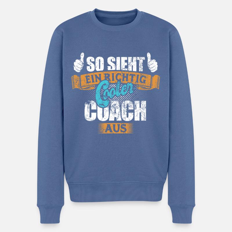 So sieht ein richtig cooler Coach aus - Spruch - Männer Premium Bio Pullover - Taubenblau