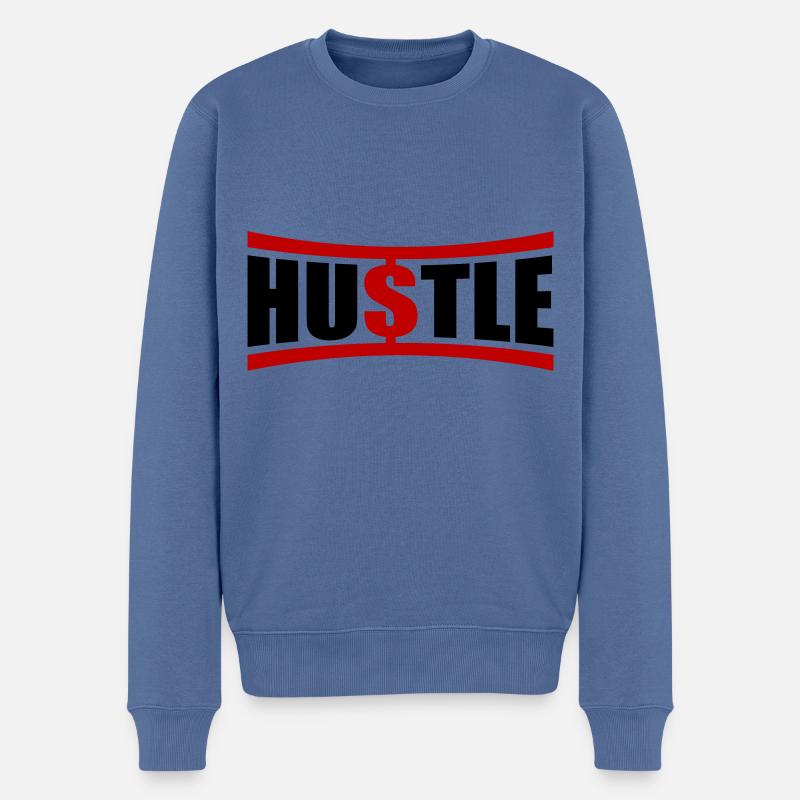 Hustle Spruch - Männer Premium Bio Pullover - Taubenblau