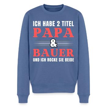 Ich habe 2 Titel Papa und Bauer - Männer Premium Bio Pullover - Taubenblau - Vorne - Nico (187cm)