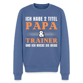 Ich habe 2 Titel Papa und Trainer - Männer Premium Bio Pullover - Taubenblau - Vorne - Nico (187cm)