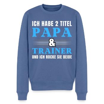 Ich habe 2 Titel Papa und Trainer - Männer Premium Bio Pullover - Taubenblau - Vorne - Nico (187cm)