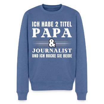 Ich habe 2 Titel Papa und Journalist - Männer Premium Bio Pullover - Taubenblau - Vorne - Nico (187cm)