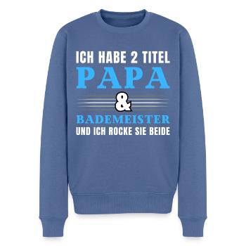 Ich habe 2 Titel Papa und Bademeister - Männer Premium Bio Pullover - Taubenblau - Vorne - Nico (187cm)