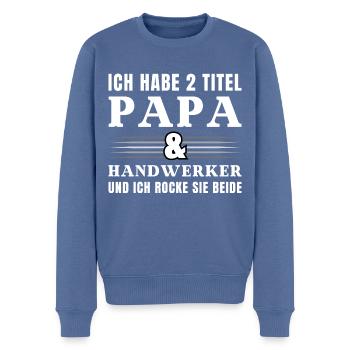 Ich habe 2 Titel Papa und Handwerker - Männer Premium Bio Pullover - Taubenblau - Vorne - Nico (187cm)