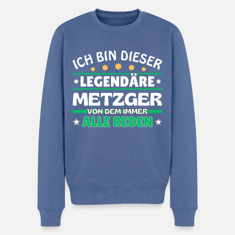 Ich bin dieser legendäre Metzger - Männer Premium Bio Pullover - Taubenblau