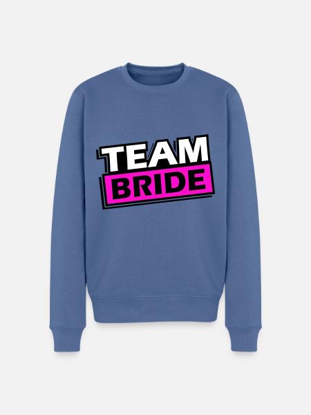 Team Bride Wedding Saying - Men's Premium Organic Jumper - stone blue