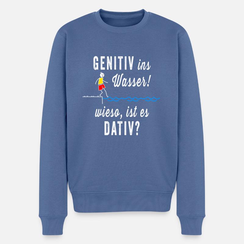 Genitiv ins Wasser wiese ist es Dativ? Lustig - Männer Premium Bio Pullover - Taubenblau