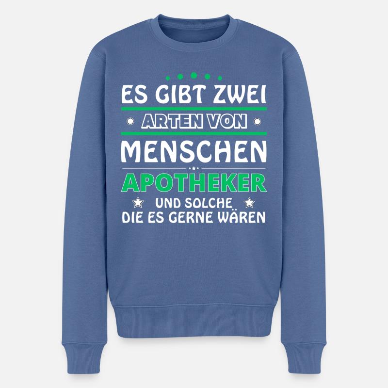 Apotheker Geschenk - zwei Arten von... Design - Männer Premium Bio Pullover - Taubenblau
