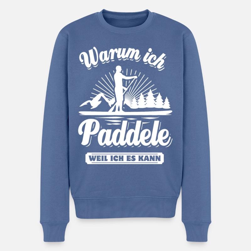 Warum ich Paddele? Weil ich es kann - SUP Spruch - Männer Premium Bio Pullover - Taubenblau