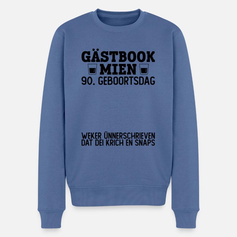 90 Geburtstag Plattdeutsch Gästebuch Norddeutsch - Männer Premium Bio Pullover - Taubenblau
