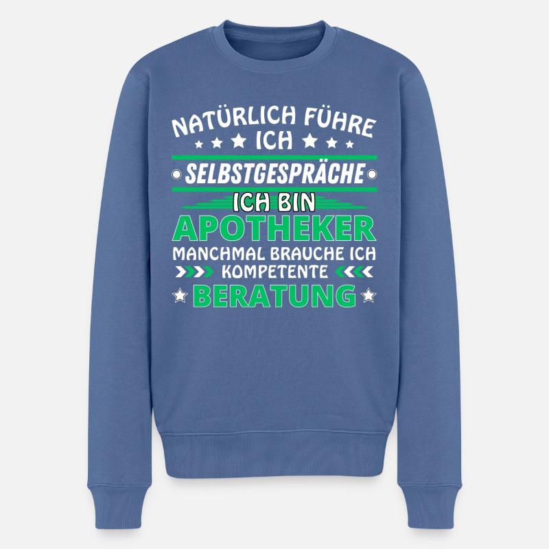 Ich führe Selbstgespräche - Apotheker Edition - Männer Premium Bio Pullover - Taubenblau
