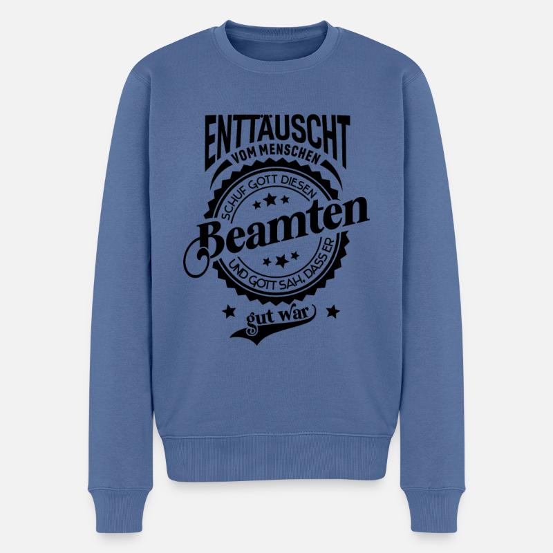 Lustiger Spruch für Beruf Beamter - Männer Premium Bio Pullover - Taubenblau
