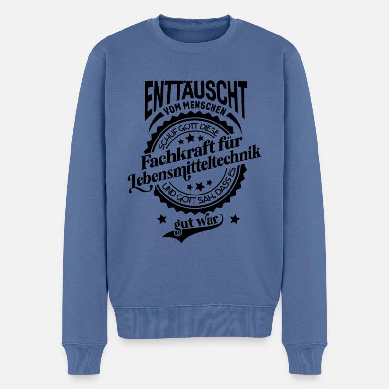 Spruch für Beruf Fachkraft für Lebensmitteltechnik - Männer Premium Bio Pullover - Taubenblau