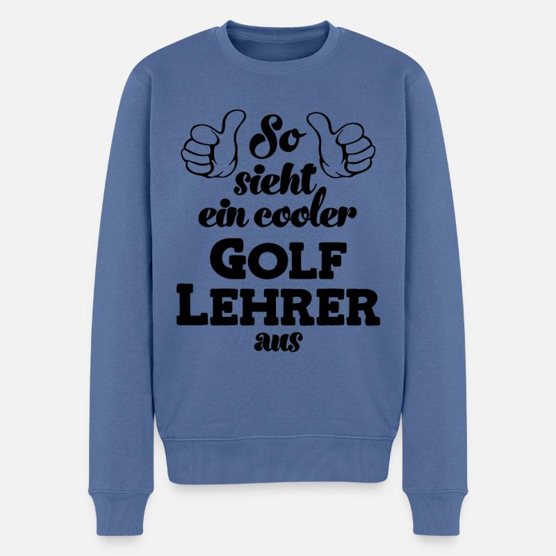 So sieht ein cooler Golflehrer aus Golfen Golfer - Männer Premium Bio Pullover - Taubenblau