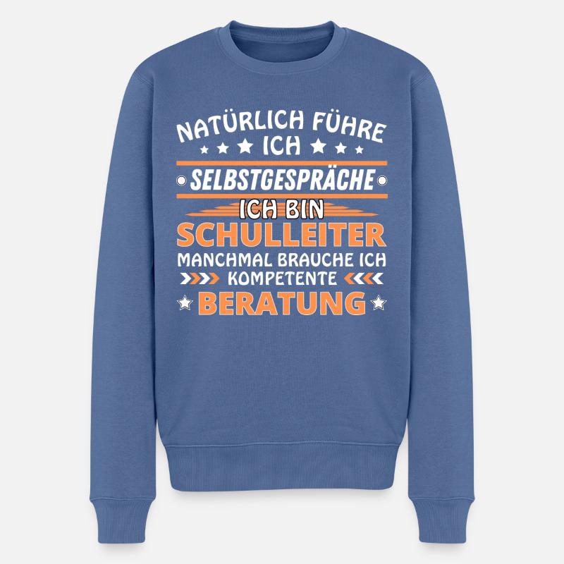 Ich führe Selbstgespräche - Schulleiter Edition - Männer Premium Bio Pullover - Taubenblau
