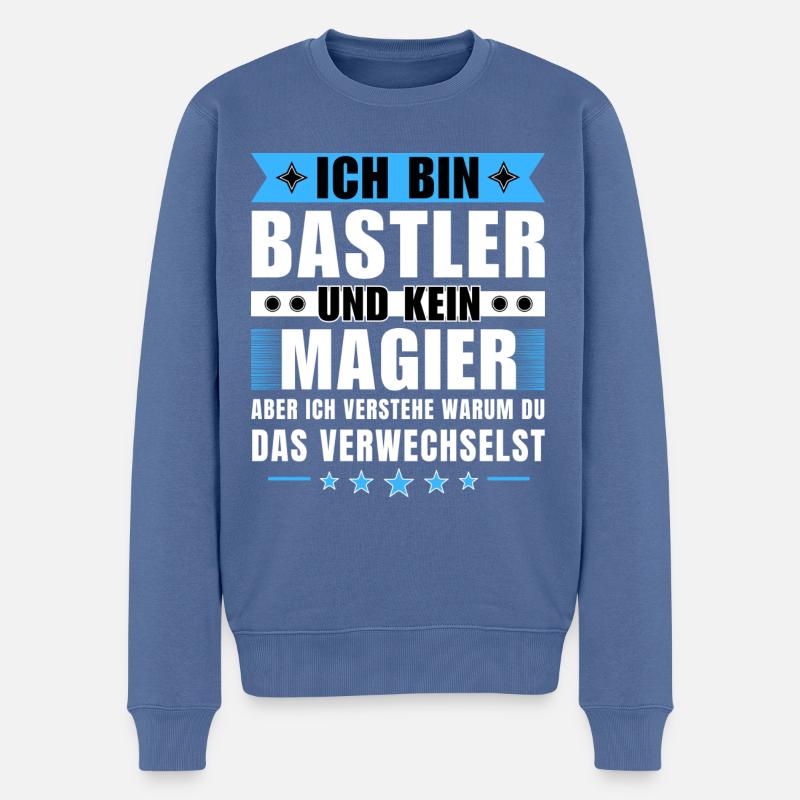 Ich bin Bastler und kein Magier - Männer Premium Bio Pullover - Taubenblau