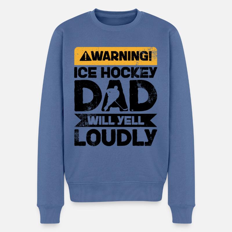 Warnung Wird Schreien - Eishockeyvater - Männer Premium Bio Pullover - Taubenblau