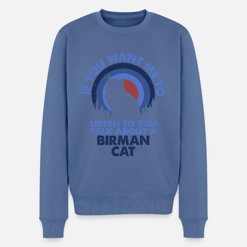 Hören Sie Talk About Birma Cat - Männer Premium Bio Pullover - Taubenblau