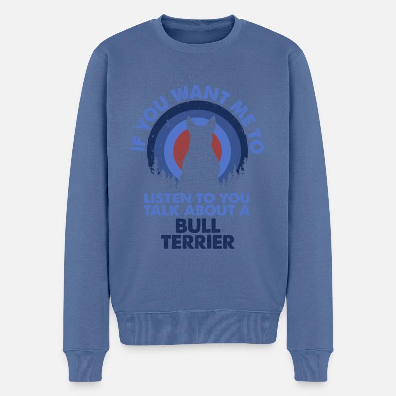 Sprechen Sie Über Hundebullen -Terrier - Männer Premium Bio Pullover - Taubenblau