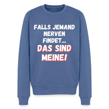 Falls jemand Nerven findet das sind meine - Männer Premium Bio Pullover - Taubenblau - Vorne - Nico (187cm)