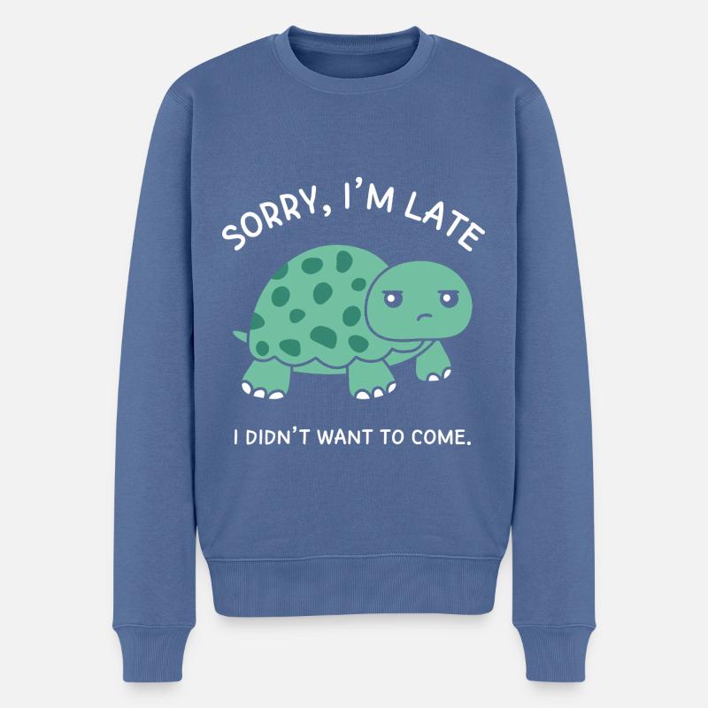 Sorry, ich bin spät dran, ich wollte nicht kommen - Männer Premium Bio Pullover - Taubenblau