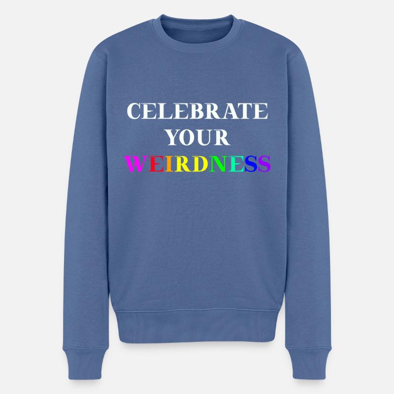 Celebrate your weirdness Geschenkidee quuer LGBTQ+ - Männer Premium Bio Pullover - Taubenblau