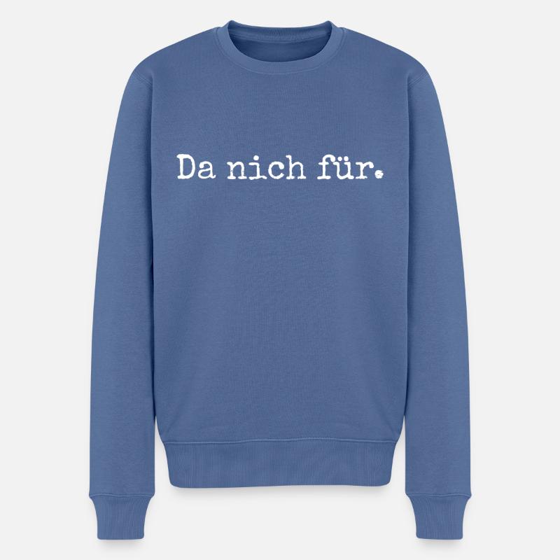 Da nich für. - Norddeutsche Reaktion auf ein Danke - Männer Premium Bio Pullover - Taubenblau
