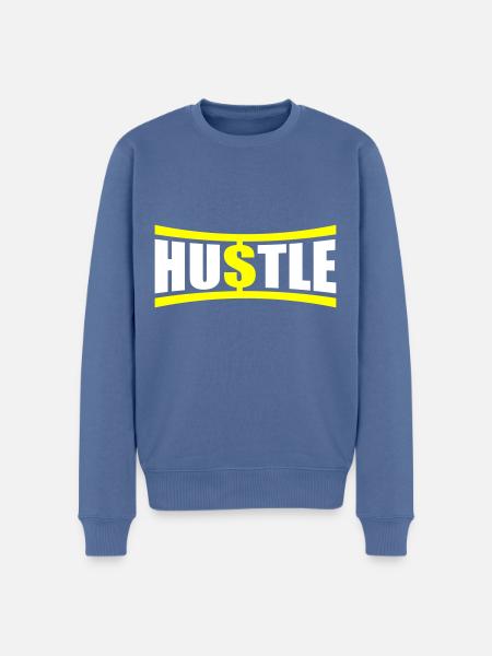 Hustle Spruch - Männer Premium Bio Pullover - Taubenblau