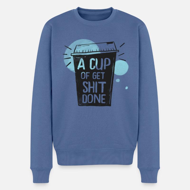 Lustiger Kaffeebecher mit Spruch - Männer Premium Bio Pullover - Taubenblau