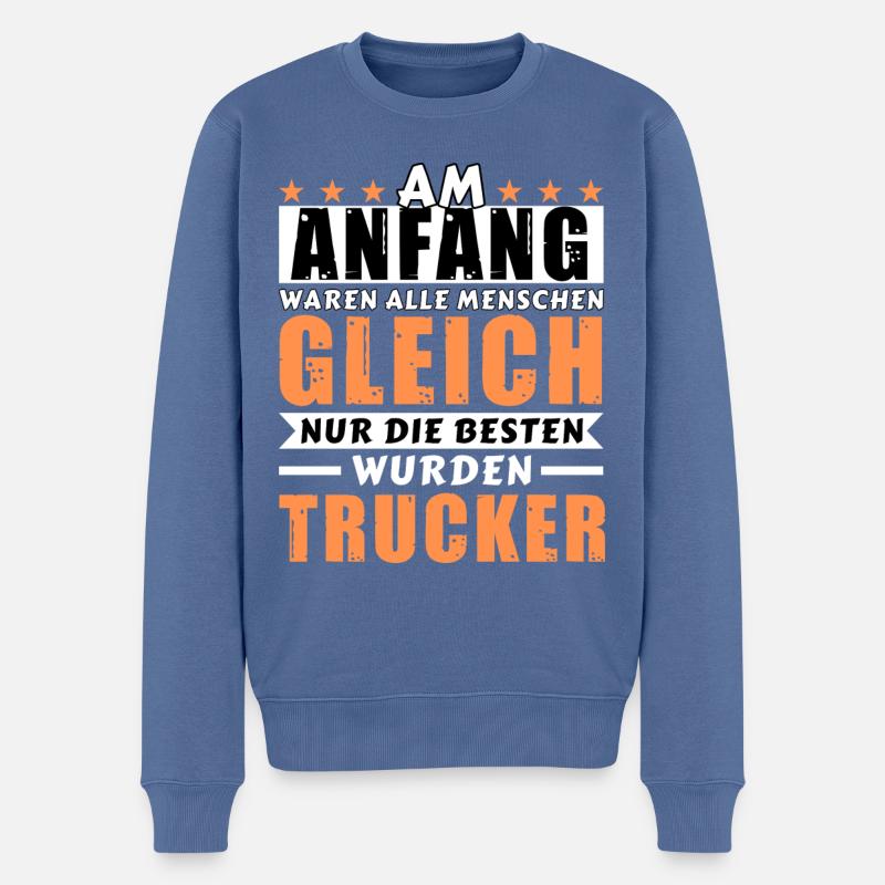 Am Anfang waren alle gleich - Trucker Edition - Männer Premium Bio Pullover - Taubenblau