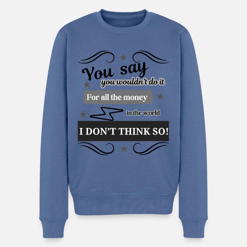 Je ne pense pas - Pull Premium bio Homme - bleu pigeon