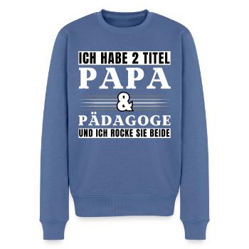 Ich habe 2 Titel Papa und Pädagoge - Männer Premium Bio Pullover - Taubenblau - Vorne - Nico (187cm)